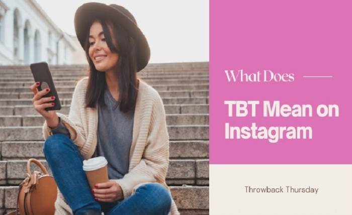 What Does TBT Mean on Instagram